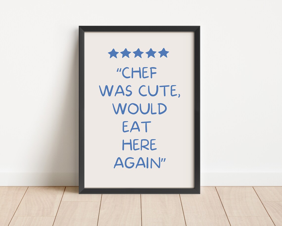 Chef Was Cute Print Aesthetic Kitchen Decor Trendy Kitchen Wall Art Cute Kitchen Print Kitchen Wall Art Chef Print Home Decor - Image 3