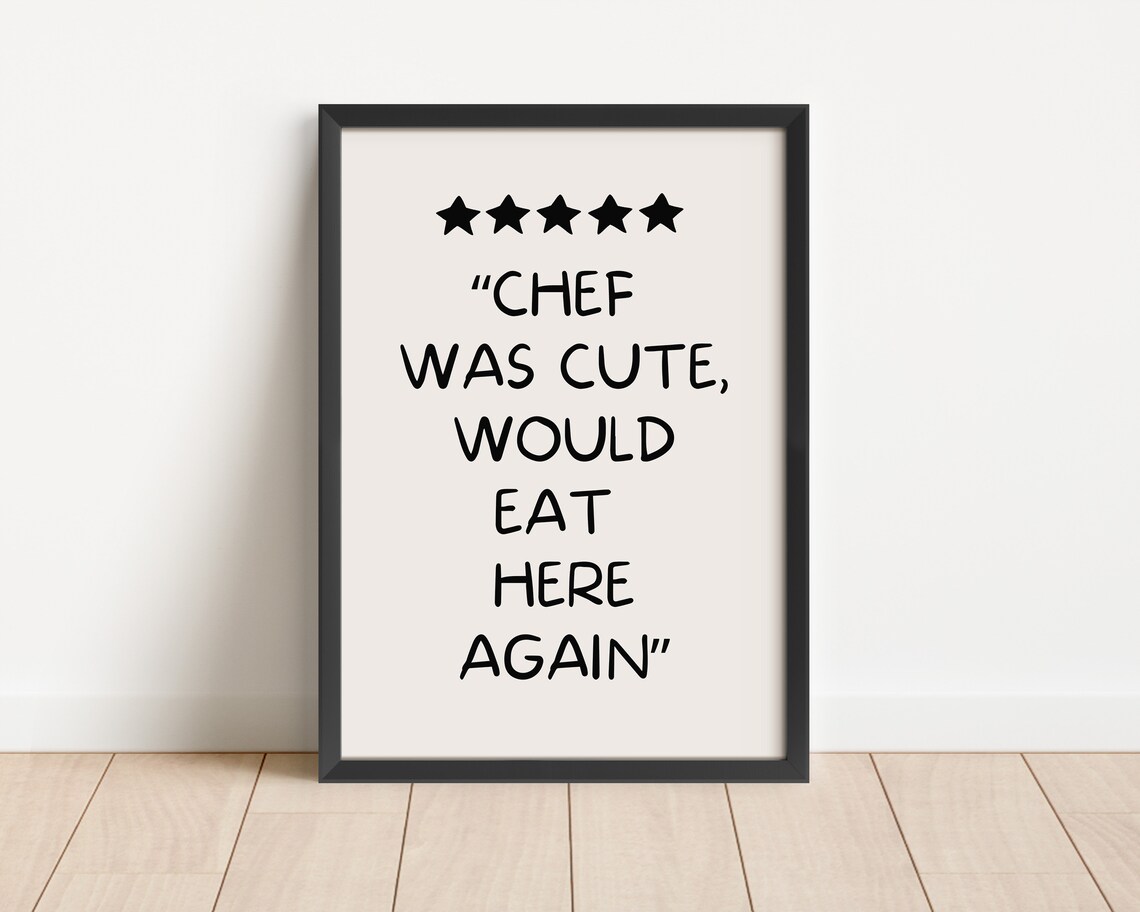 Chef Was Cute Print Aesthetic Kitchen Decor Trendy Kitchen Wall Art Cute Kitchen Print Kitchen Wall Art Chef Print Home Decor - Image 3