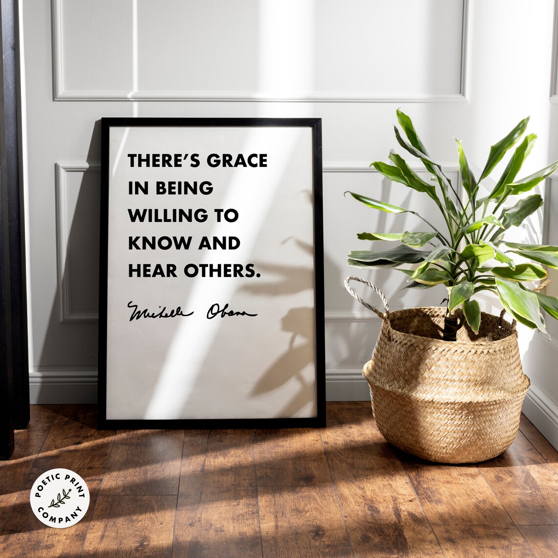 Michelle Obama Theres Grace In Being Willing To Know And Hear Others Poster