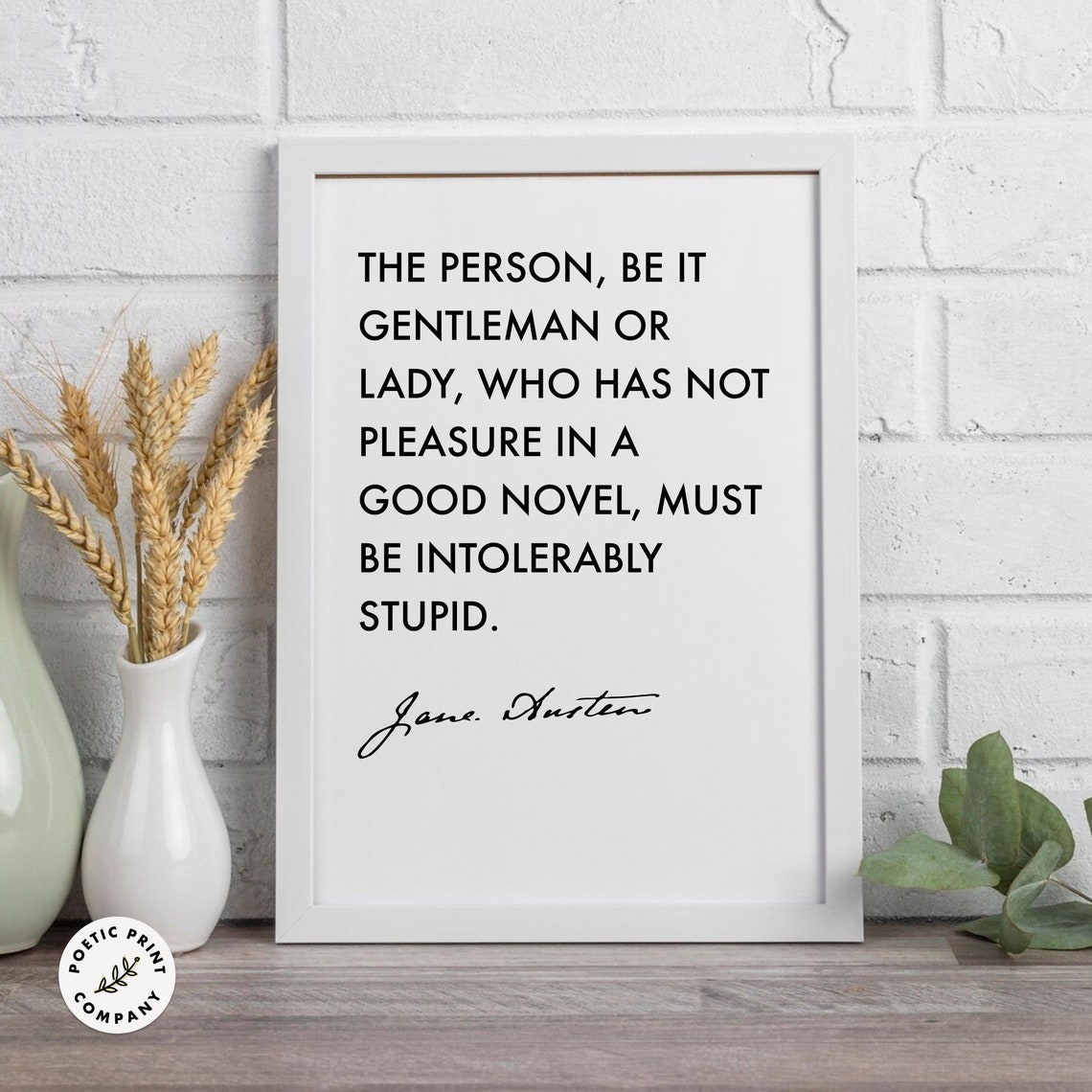 Jane Austen Good Novel Pleasure Minimalist Black White Quote Poster