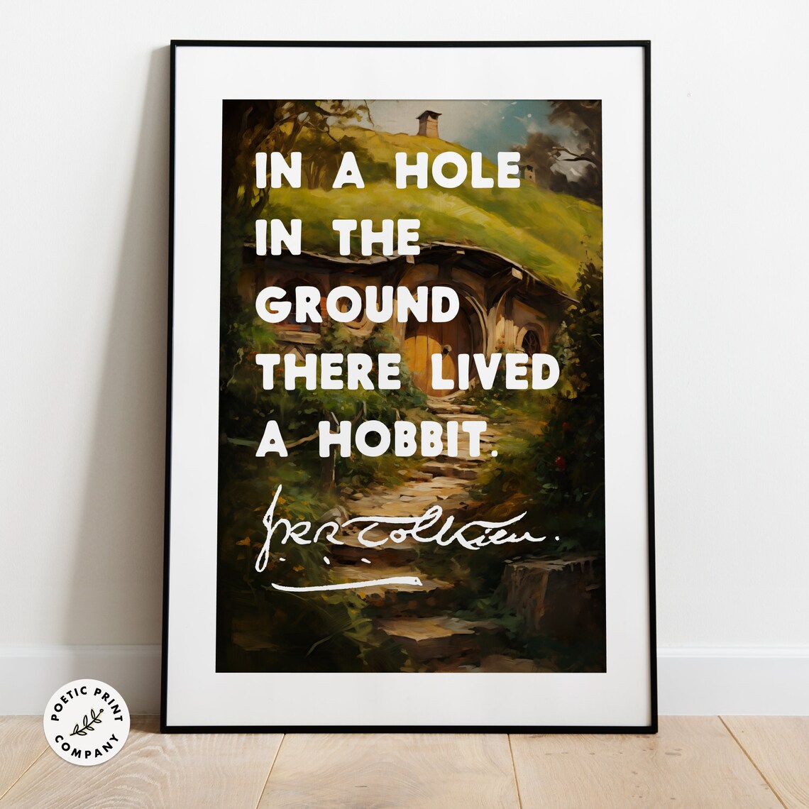 J R R Tolkien In A Hole In The Ground There Lived A Hobbit Wall Art