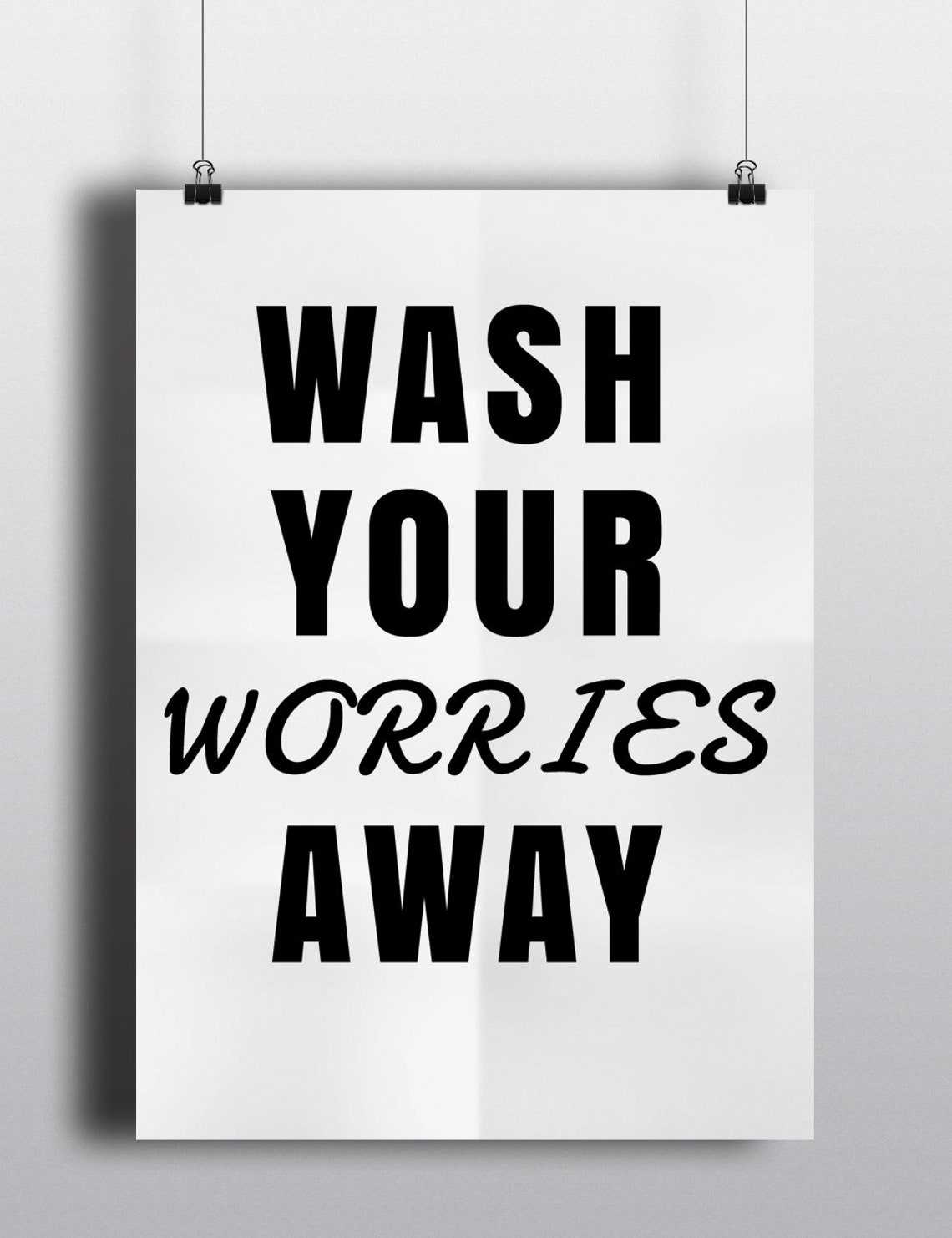 Wash Your Worries Away Bold Black Bathroom Wall Decor Spa Poster