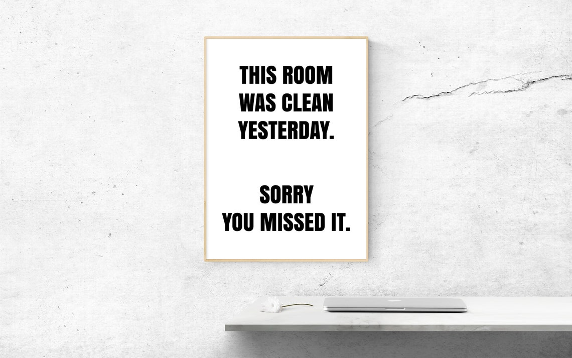 This Room Was Clean Yesterday Funny Dorm Teen Room Wall Poster