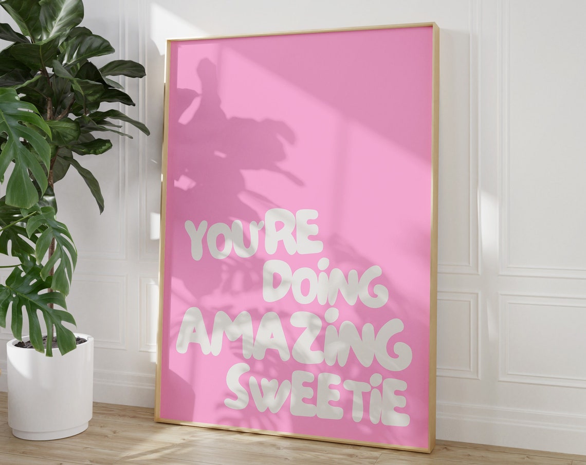 You're Doing Amazing Sweetie Pink Bubble Letter Affirmation Poster