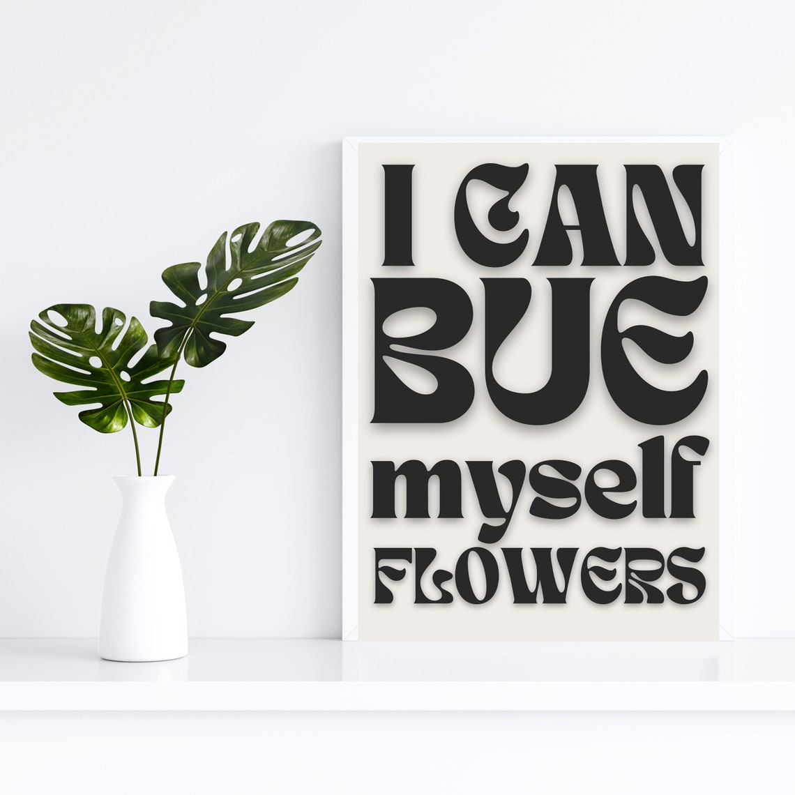 I Can Buy Myself Flowers Retro Black White Typography Quote Poster - Image 3