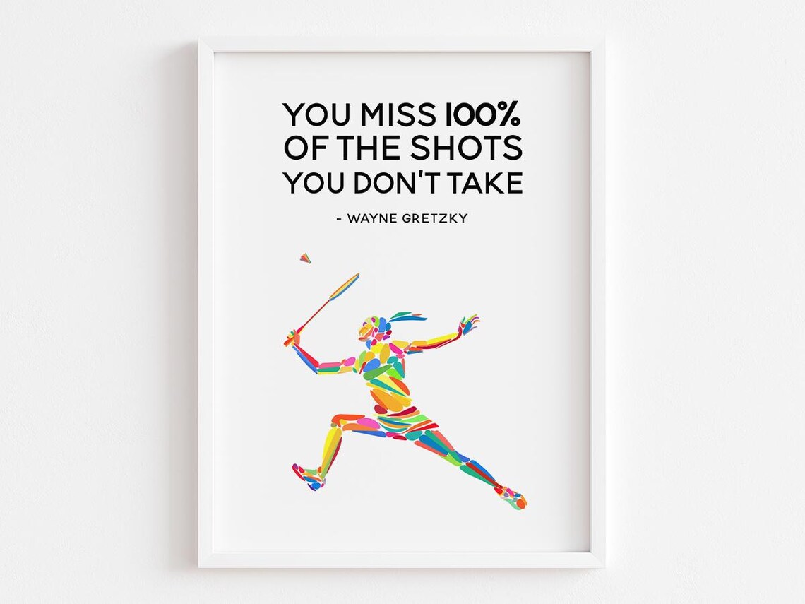 You Miss 100 Of The Shots You Dont Take, Quote Art Print