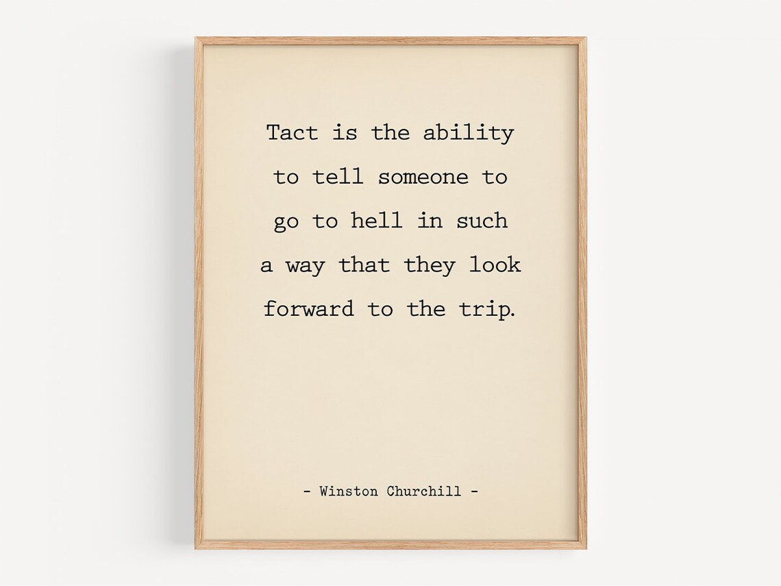 Tact Is The Ability Quote By Winston Churchill, Vintage