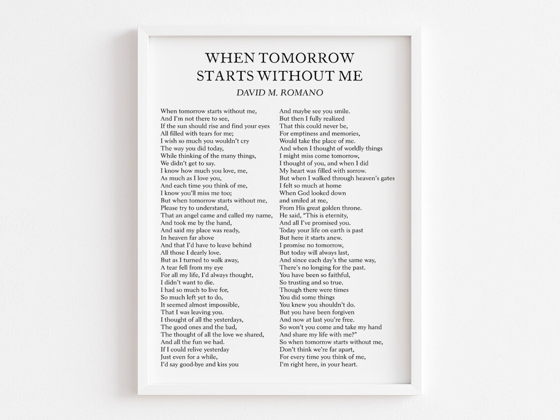 When Tomorrow Starts Without Me, Grief Poetry Art Print