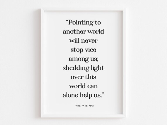 Pointing To Another World, Walt Whitman Quote