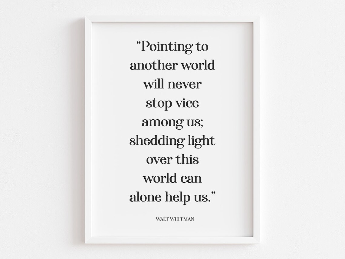 Pointing To Another World, Walt Whitman Quote
