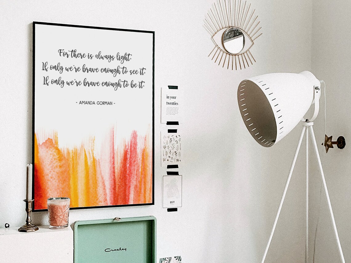 For There Is Always Light The Hill We Climb Poem By Amanda Gorman Hope Wall Art Typography Decor Friend Gift - Image 3