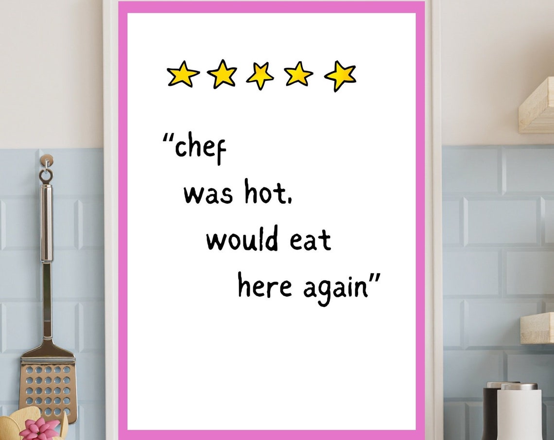Chef Was Hot Would Eat Here Again Funny Kitchen Quote Wall Poster - Image 2