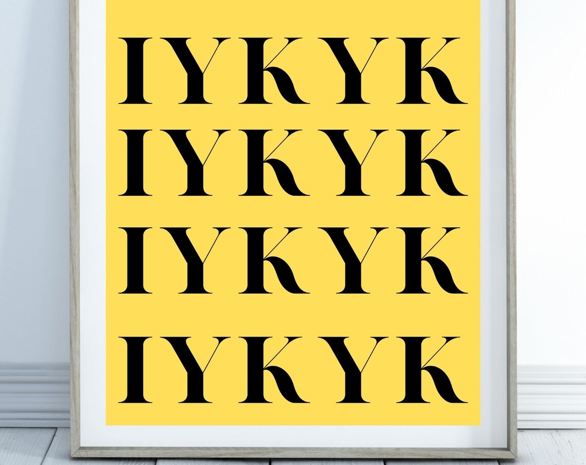 IYKYK If You Know You Know Bold Yellow Slang Typography Poster - Image 2