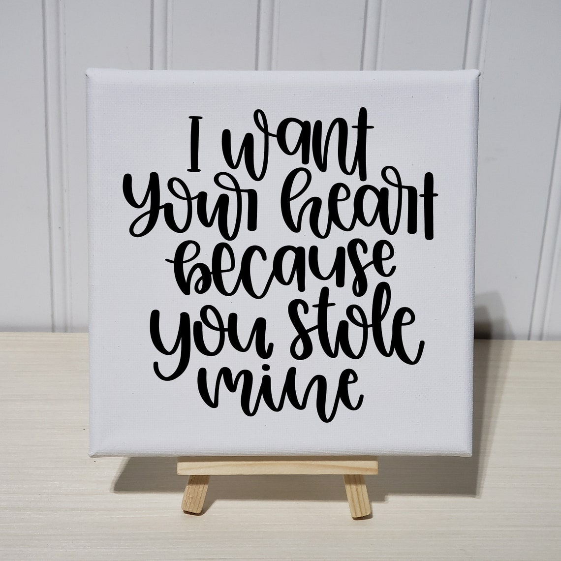 I Want Your Heart Because You Stole Mine Romantic Love Quote Poster