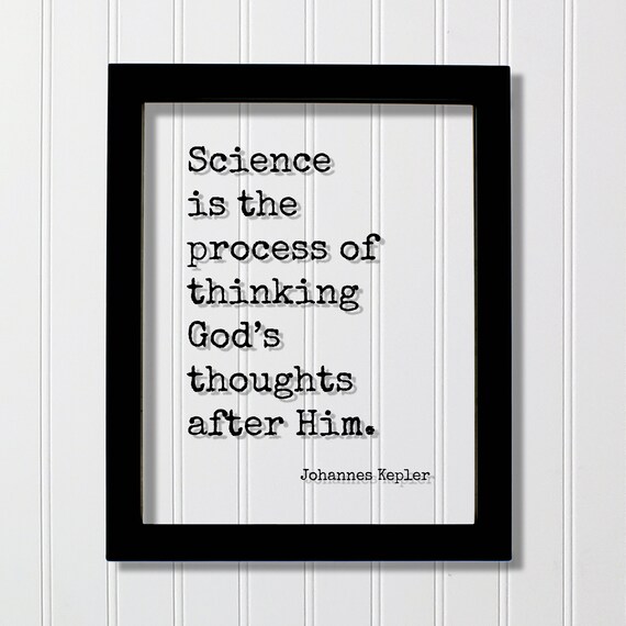 Johannes Kepler Science Is Thinking Gods Thoughts Quote Poster