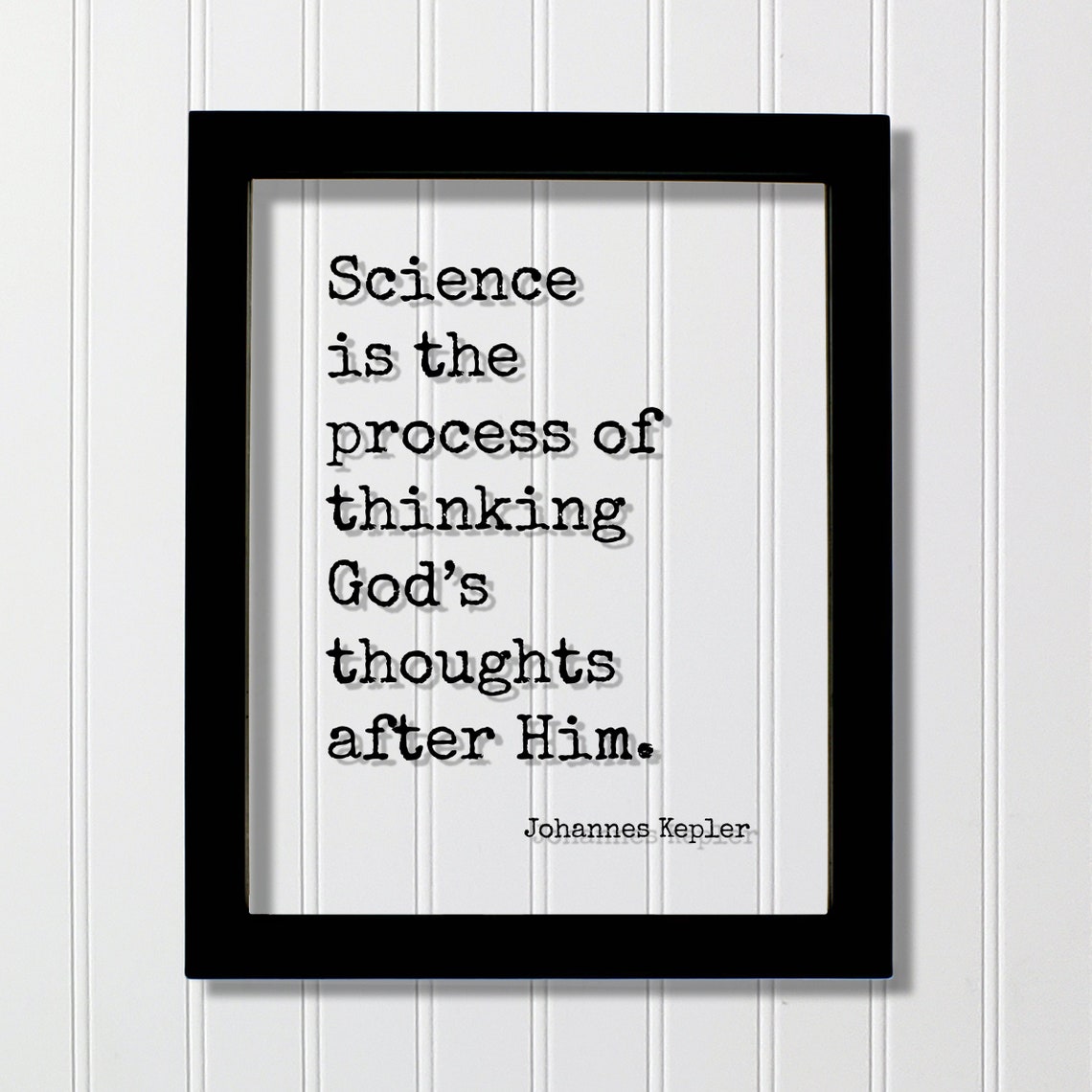 Johannes Kepler Science Is Thinking Gods Thoughts Quote Poster