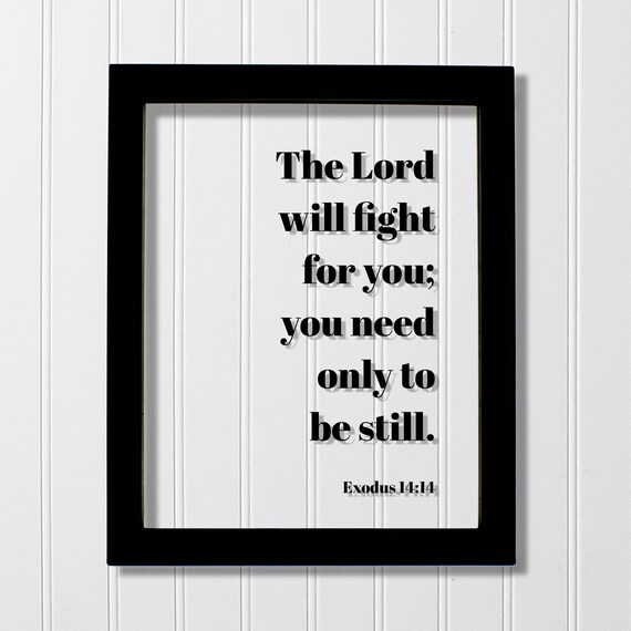 Exodus 14:14 The Lord Will Fight for You Bible Verse Wall Poster