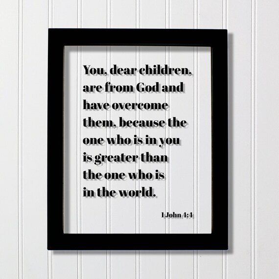 1 John 44 Dear Children Are From God The One Who Is In You Greater Than World Scripture Verse Sunday School Classroom