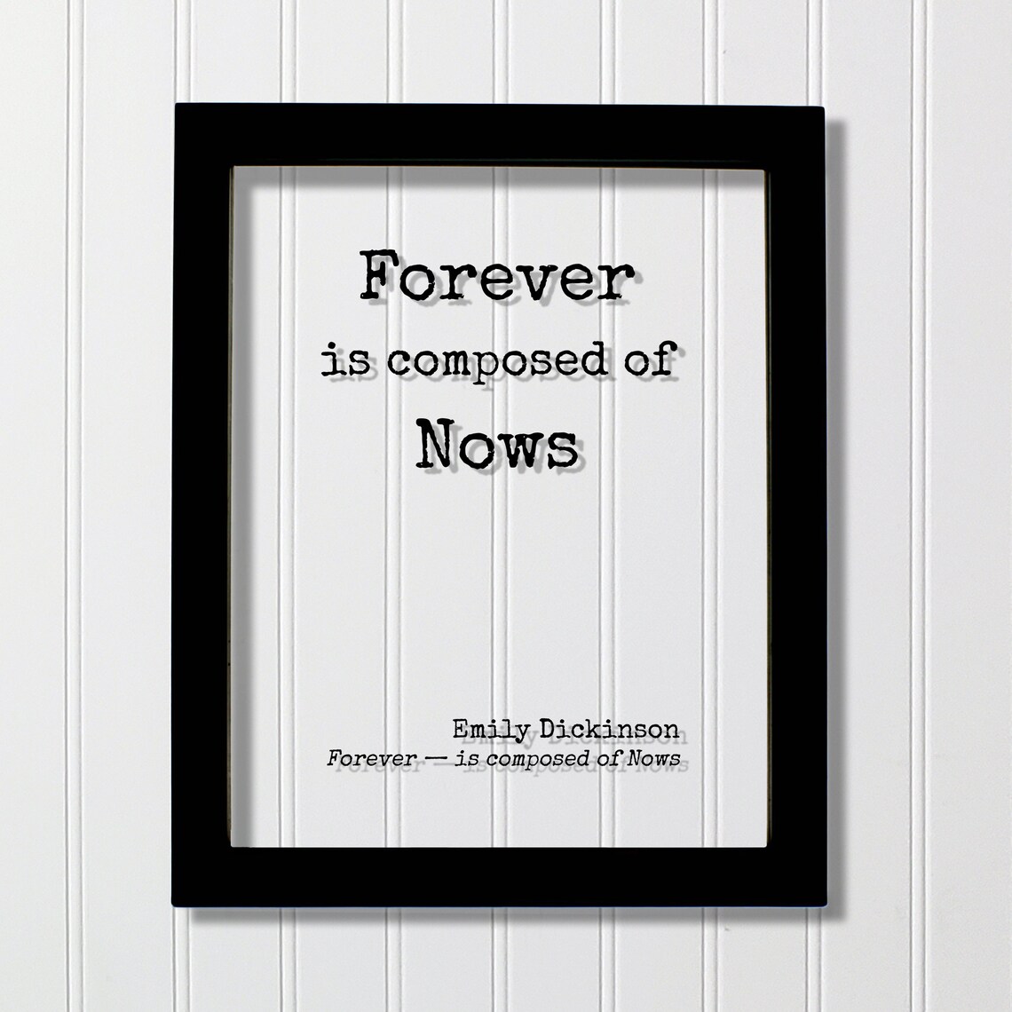 Emily Dickinson Forever Is Composed Of Nows Quote Poster Art
