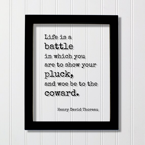 Henry David Thoreau Show Your Pluck Courage Motivational Quote Poster