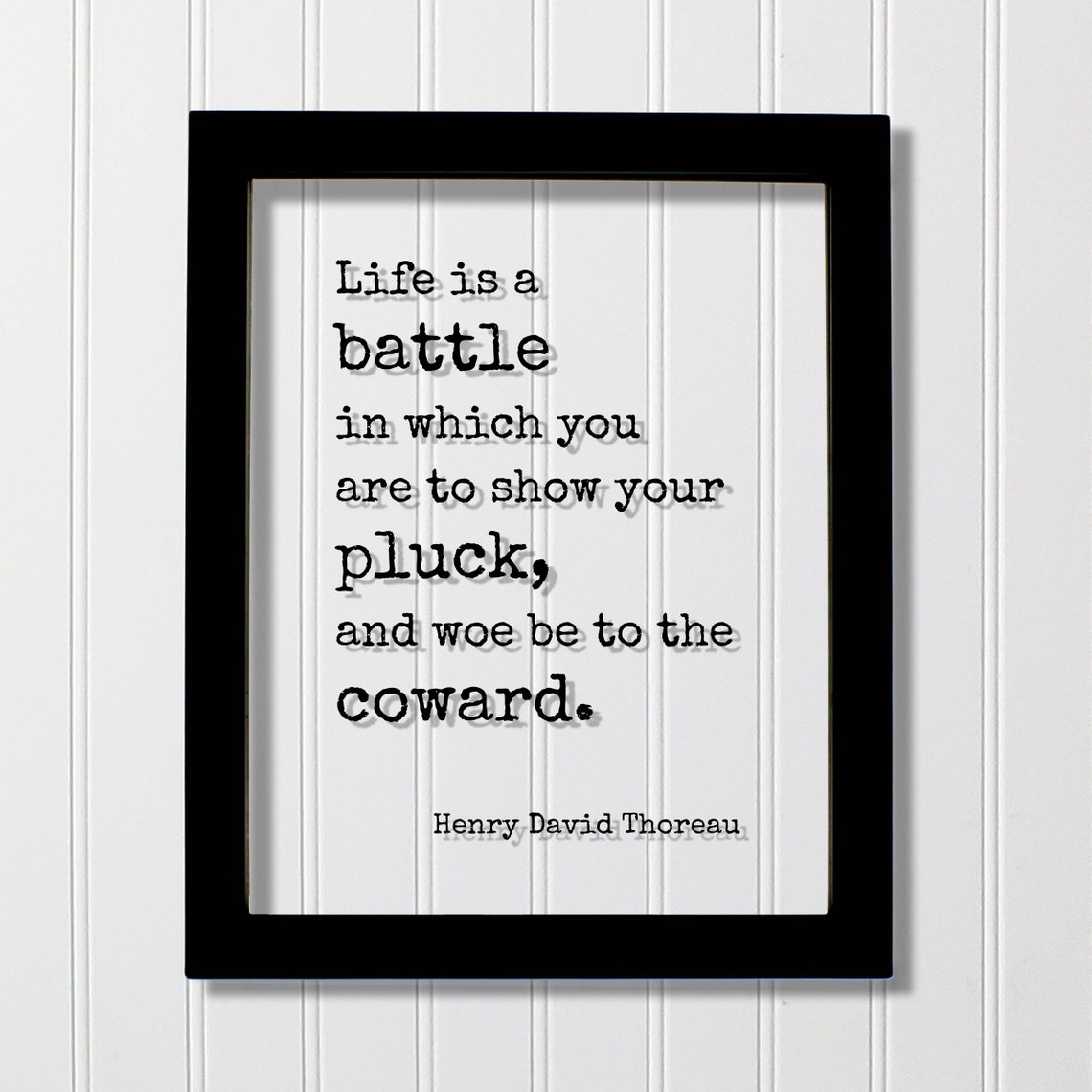 Henry David Thoreau Show Your Pluck Courage Motivational Quote Poster