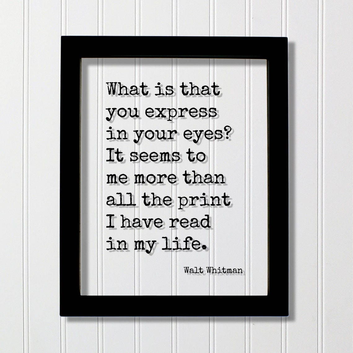 Walt Whitman Quote What Is That You Express in Your Eyes Poster