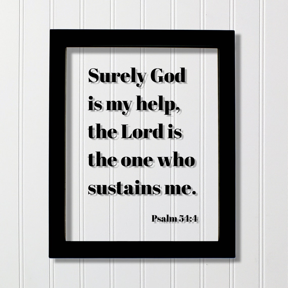 Psalm 544 Surely God Is My Help Scripture Faith Quote Poster