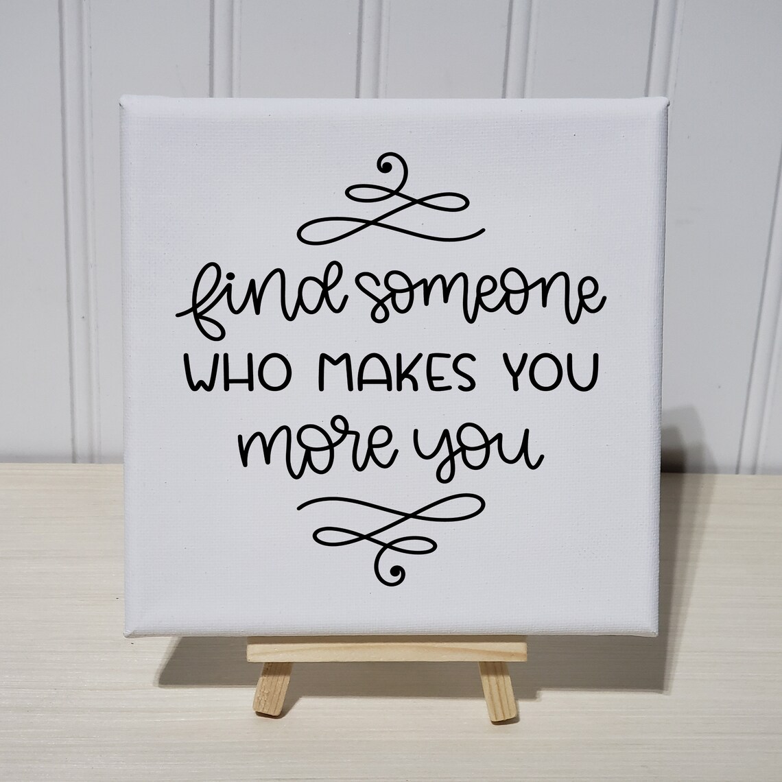Find Someone Who Makes You More, Love Quote Art Print