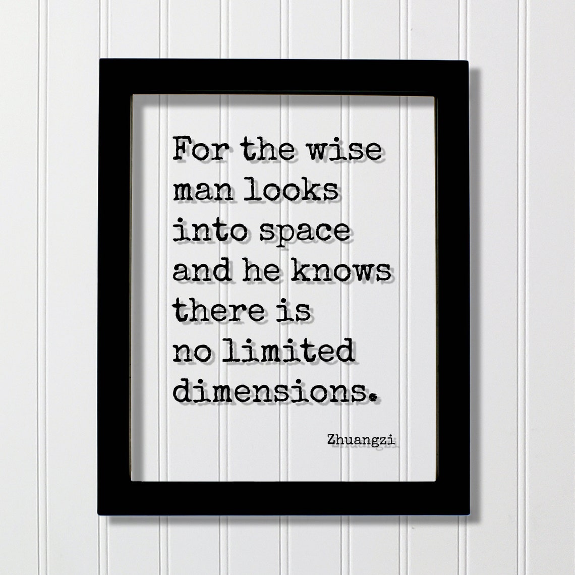 Zhuangzi Wisdom Quote on Space and Unlimited Dimensions Poster