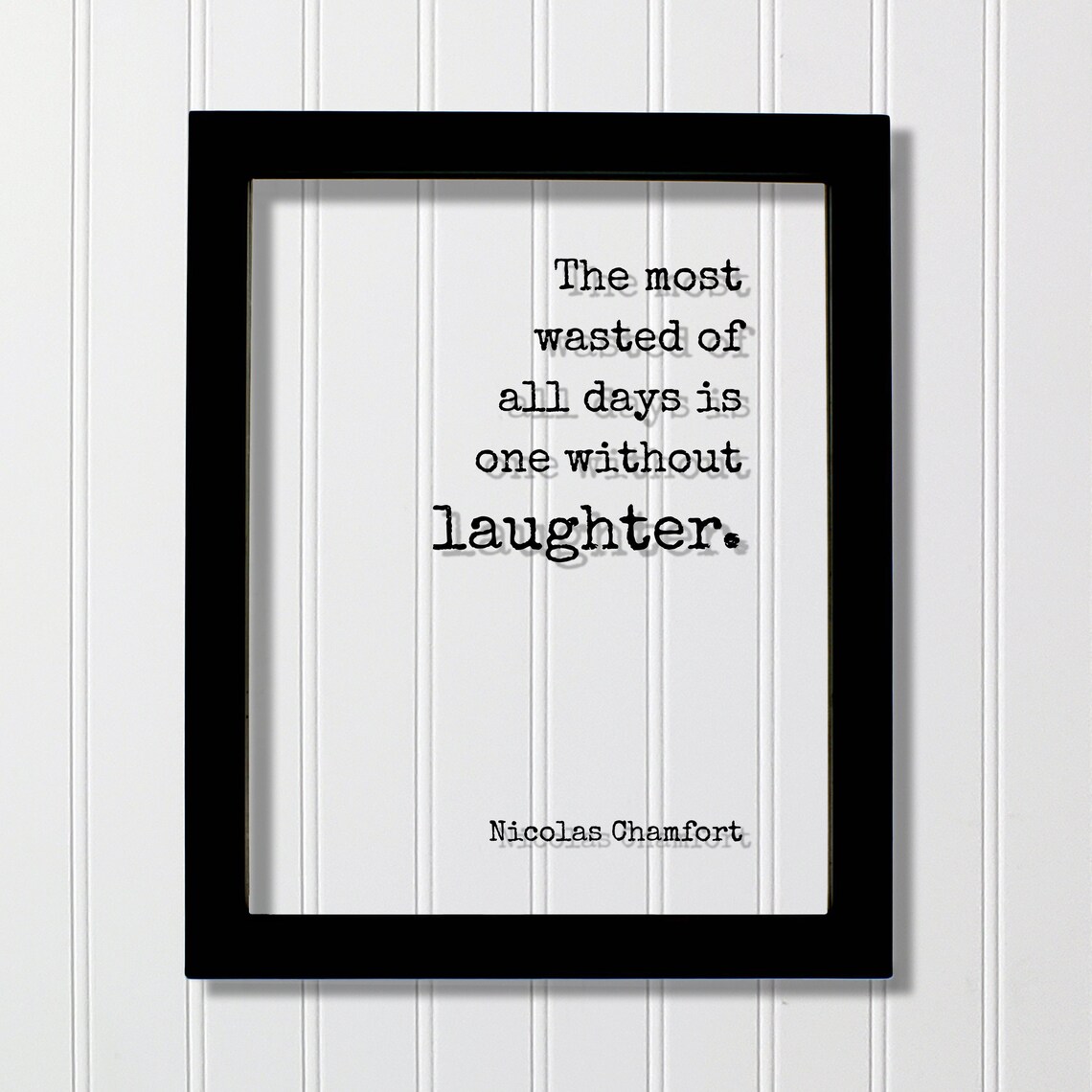 Nicolas Chamfort Humor Quote Art Print, Floating
