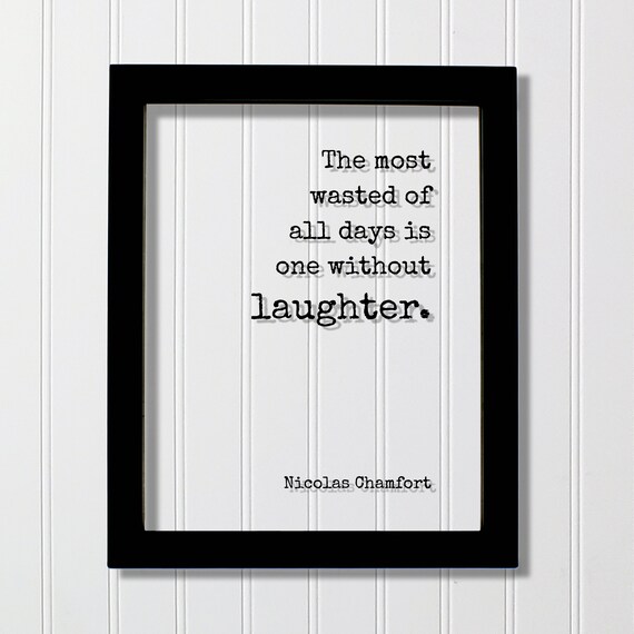 Nicolas Chamfort Humor Quote Art Print, Floating