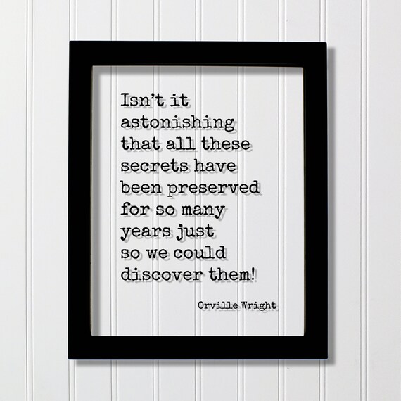 Orville Wright Astonishing Secrets Discovery Quote Typography Poster