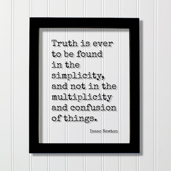 Isaac Newton Truth Found in Simplicity Quote Typography Poster