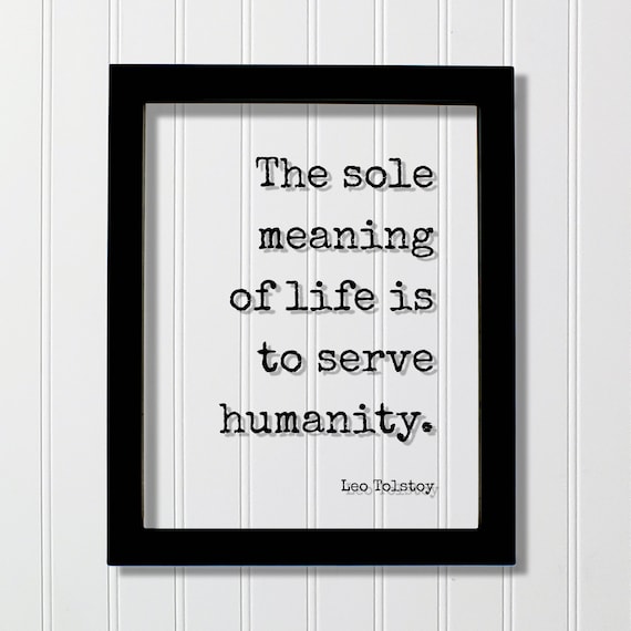 Leo Tolstoy The Sole Meaning Of Life Inspirational Quote Poster