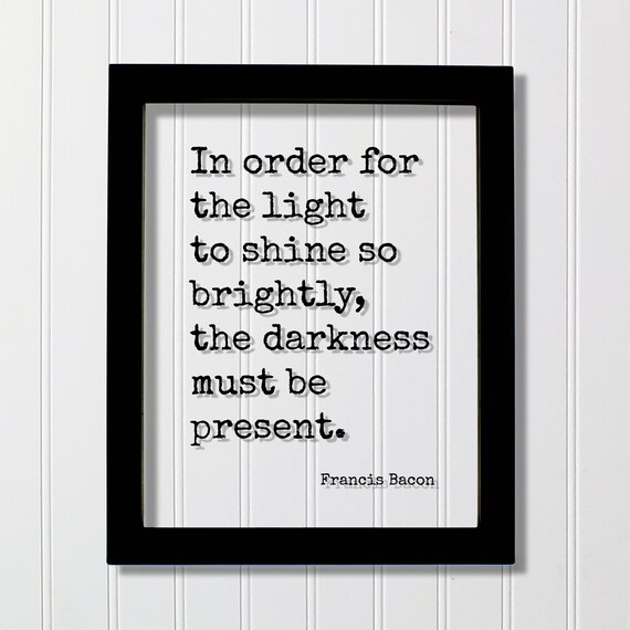 Francis Bacon Light And Darkness Inspirational Floating Quote Poster