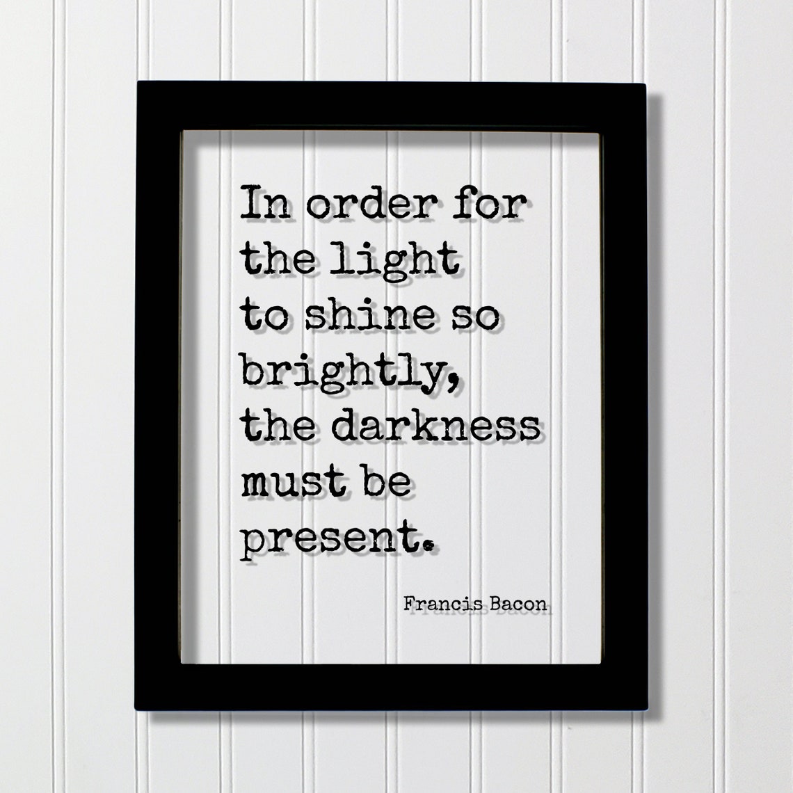 Francis Bacon Light And Darkness Inspirational Floating Quote Poster