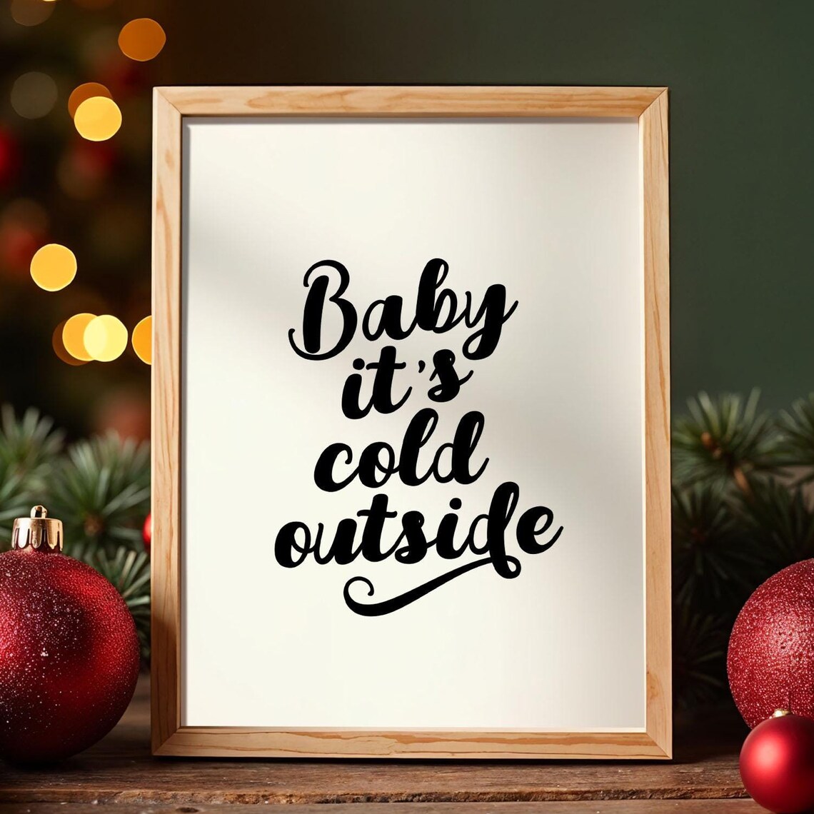 Baby Its Cold Outside Christmas Quote Poster Winter Wall Decor