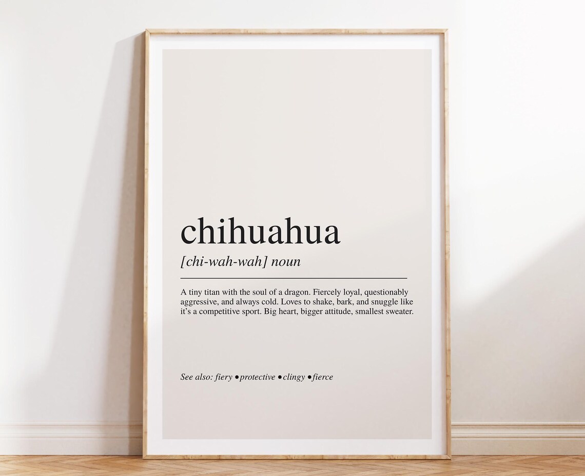 Chihuahua Definition Art Print, Dog Lover Wall Art