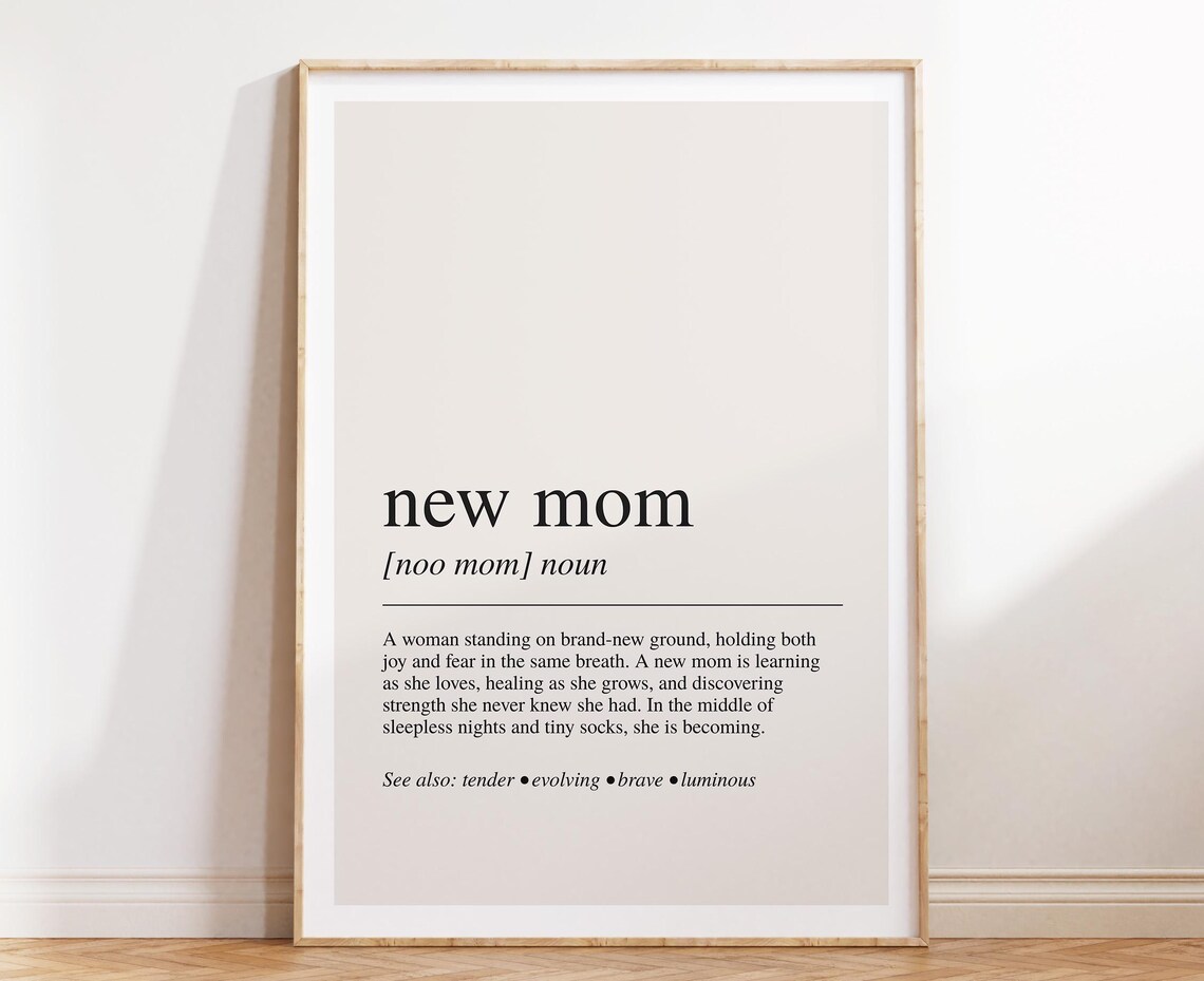 New Mom Definition Sentimental Quote Art Print