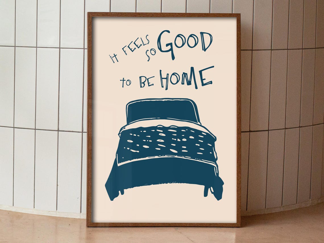 It Feels So Good To Be Home Cozy Bed Minimalist Quote Poster - Image 3