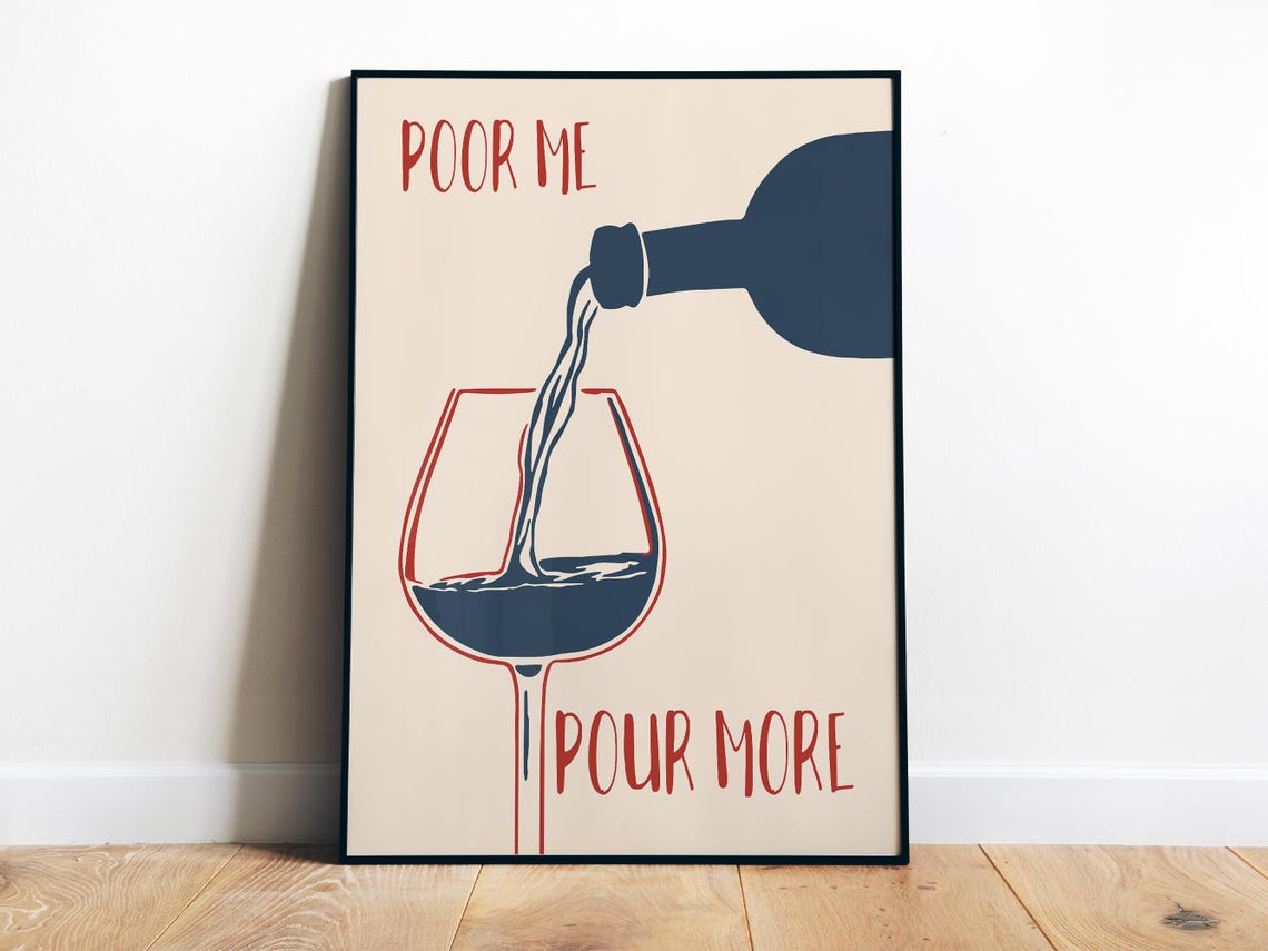 Poor Me Pour More Funny Wine Lover Minimalist Navy Blue Poster