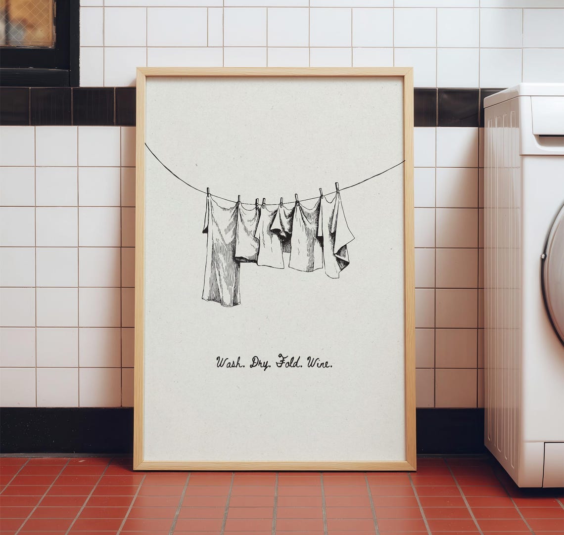 Wash Dry Fold Wine Funny Laundry Room Line Drawing Farmhouse Print