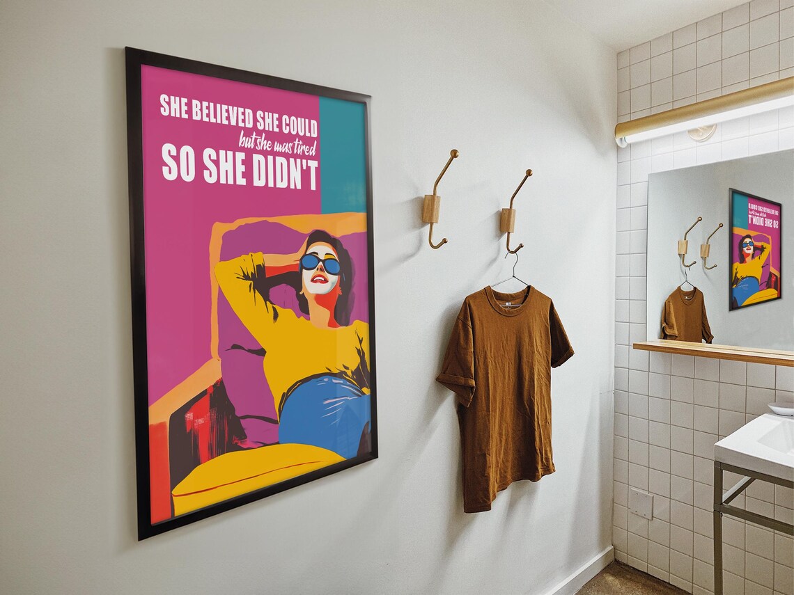 She Believed She Could Funny Tired Girl Retro Pop Art Quote Poster - Image 4