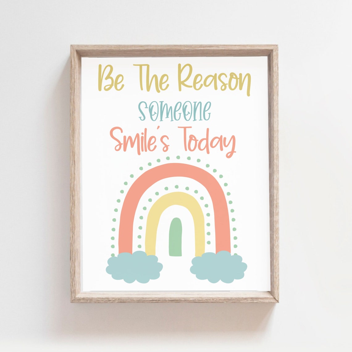 Be The Reason Someone Smiles Rainbow Affirmation Kids Room Poster