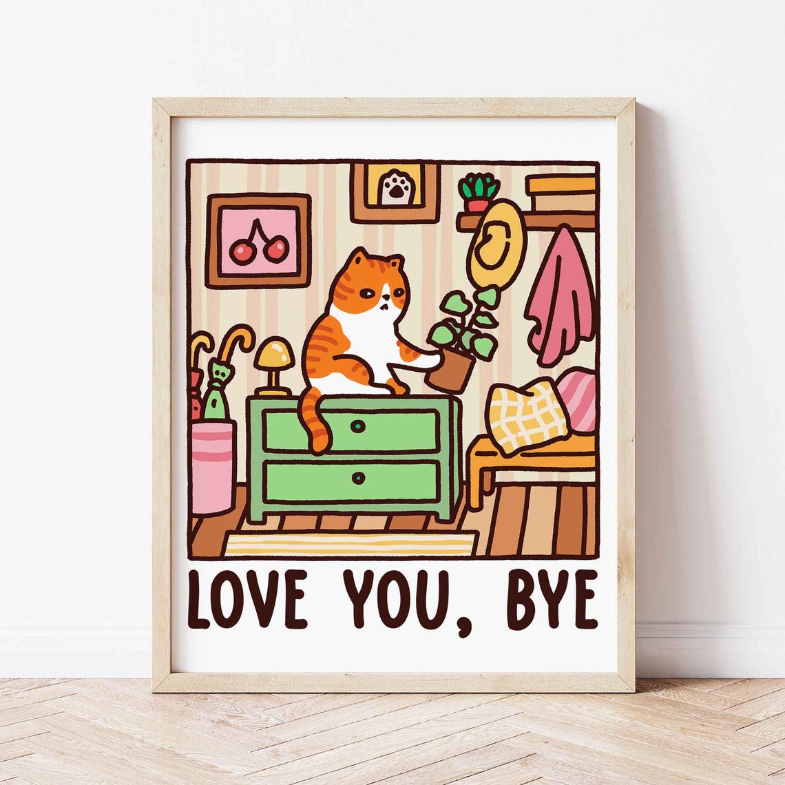 Cozy Orange Cat Love You Bye Kawaii Quote Illustration Poster
