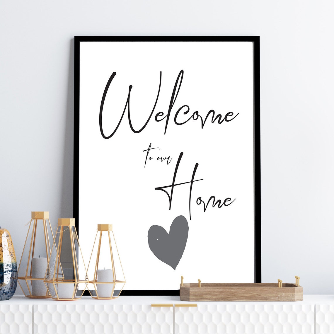 Welcome to Our Home Script Typography Grey Heart Decor Poster