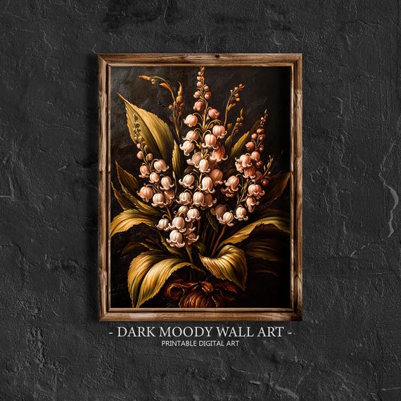 Lilies Of The Valley Dark Moody Wall Art Floral Vintage Flower Still Life Dark Academia Decor Antique Dark Oil Painting