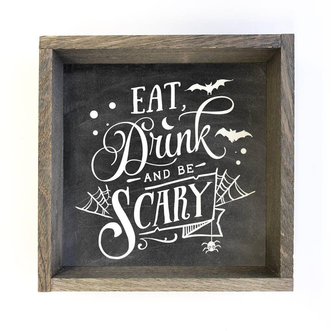 Eat Drink And Be Scary Cute Halloween Sign Word Art