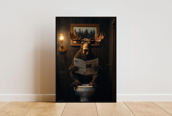 Moose On Toilet Poster Animal Poster Moose Bathroom Print Animal Toilet Wall Art Moose Portrait Animal Bathroom Poster Moose Print
