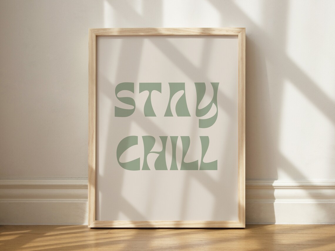 Stay Chill Retro Sage Green Quote Art Print